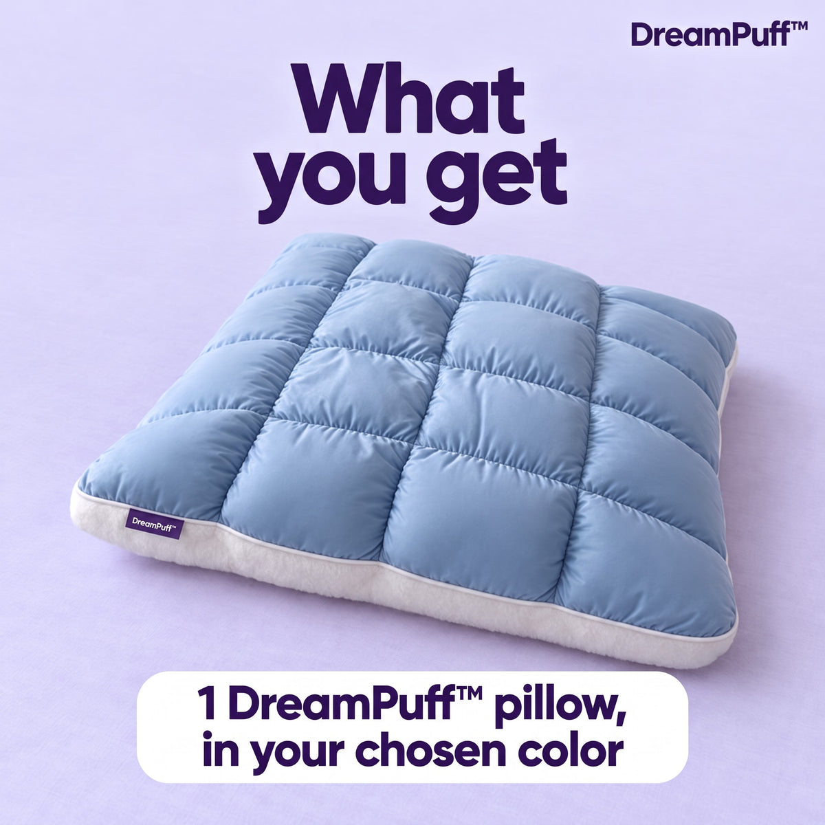 What you get: 1 DreamPuff pillow in your chosen color