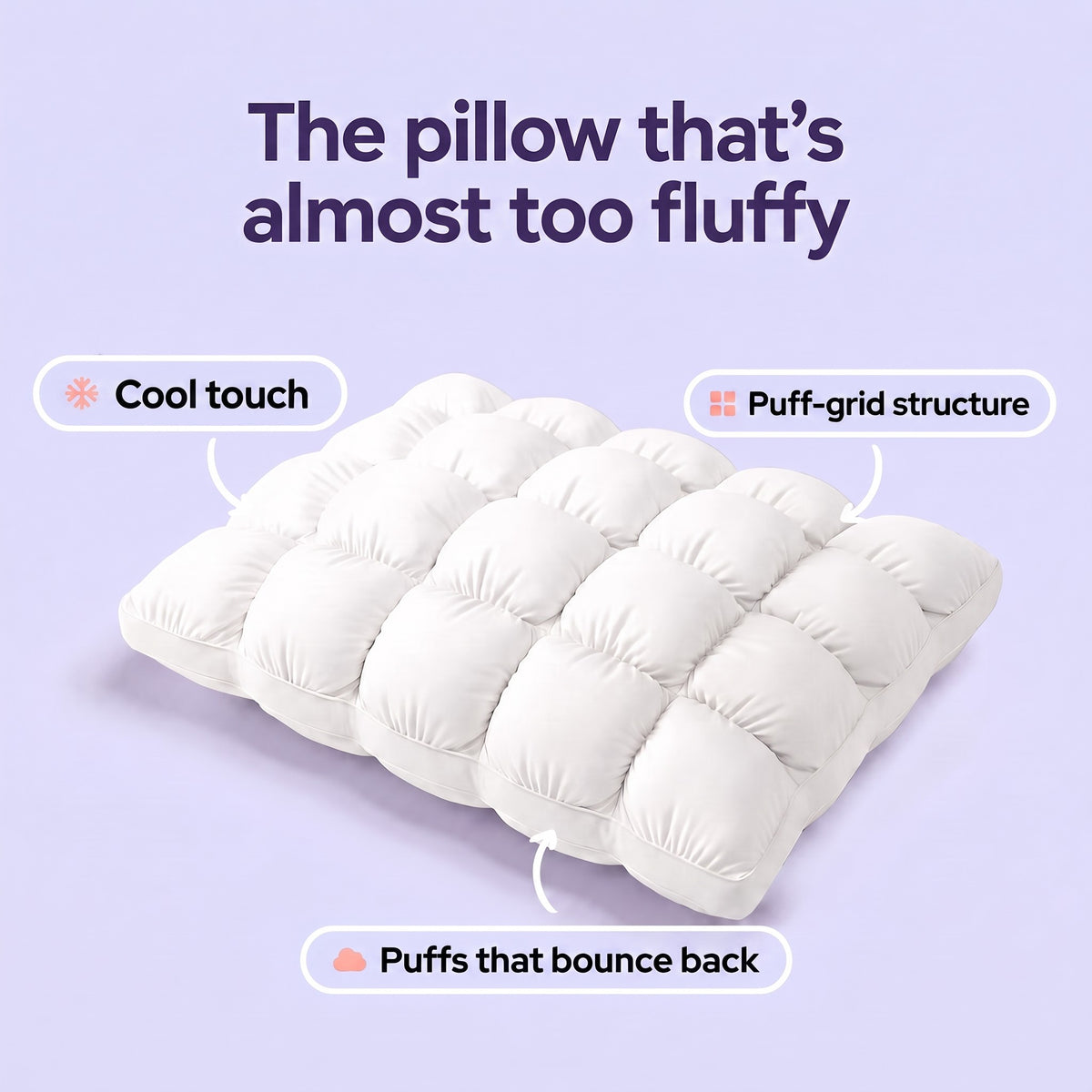 The pillow that's almost too fluffy